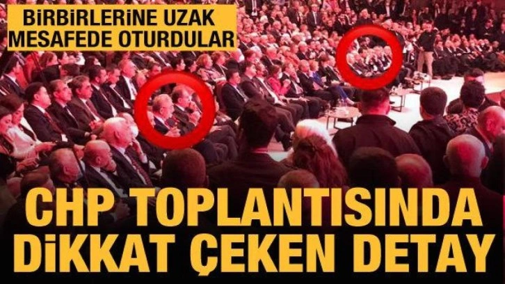 CHP toplantısında dikkat çeken ayrıntılar: El sıkışmadılar, uzak oturdular!