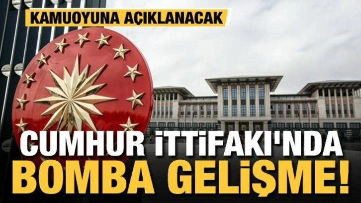 Cumhur İttifakı'nda bomba gelişme! Açıklama yapılacak