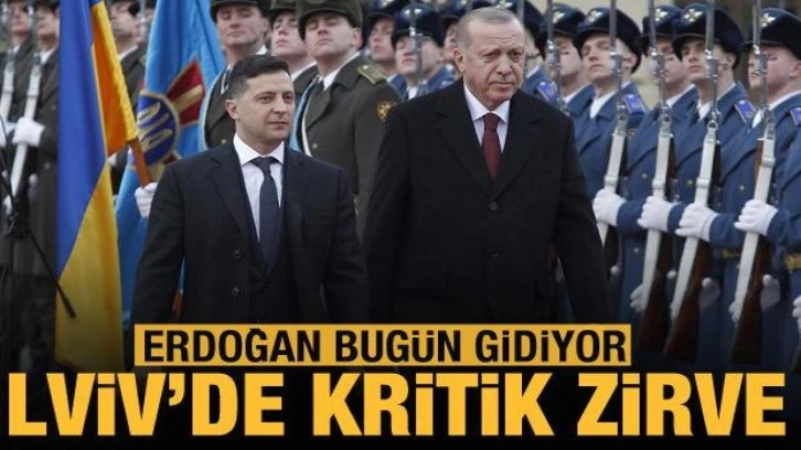 Cumhurbaşkanı Erdoğan bugün Ukrayna'ya gidiyor