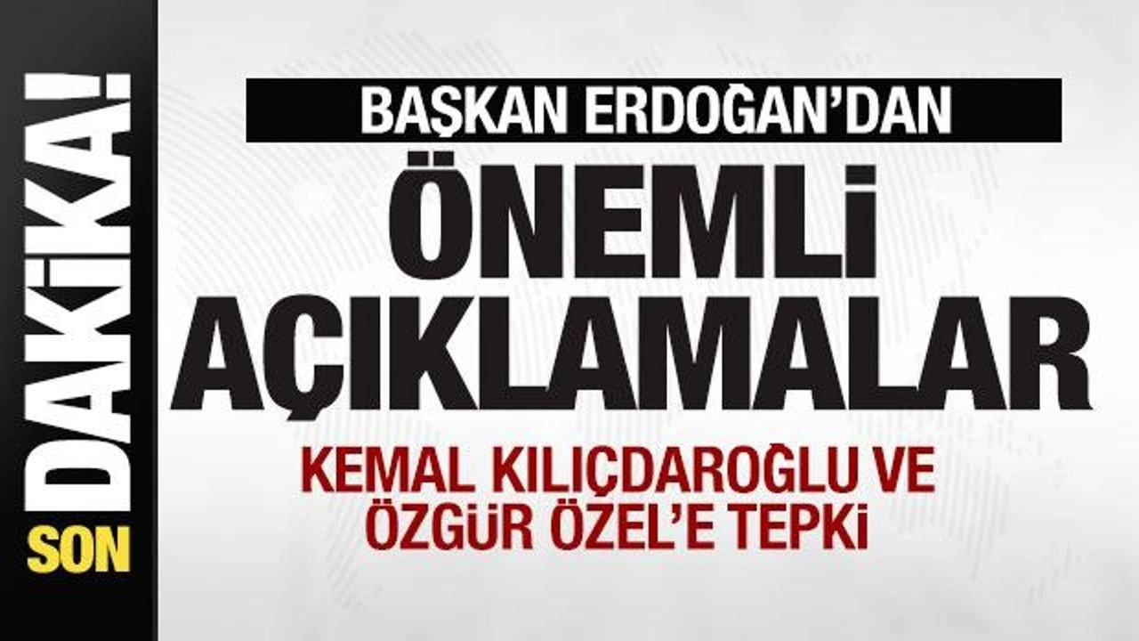 Cumhurbaşkanı Erdoğan'dan Kılıçdaroğlu ve Özgür Özel'e tepki: Tarihin en perişan devrini yaşıyor