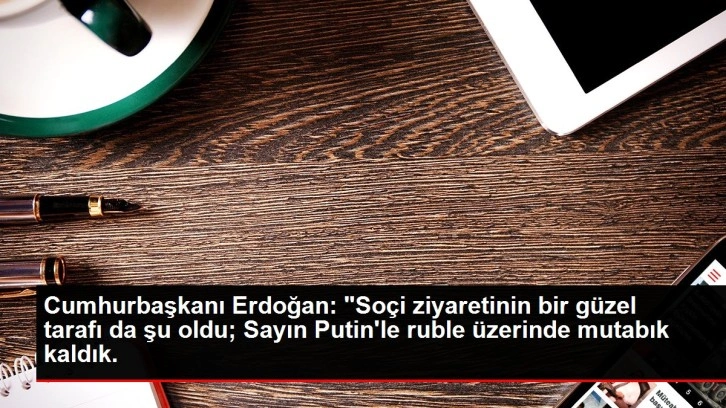 Cumhurbaşkanı Erdoğan: 