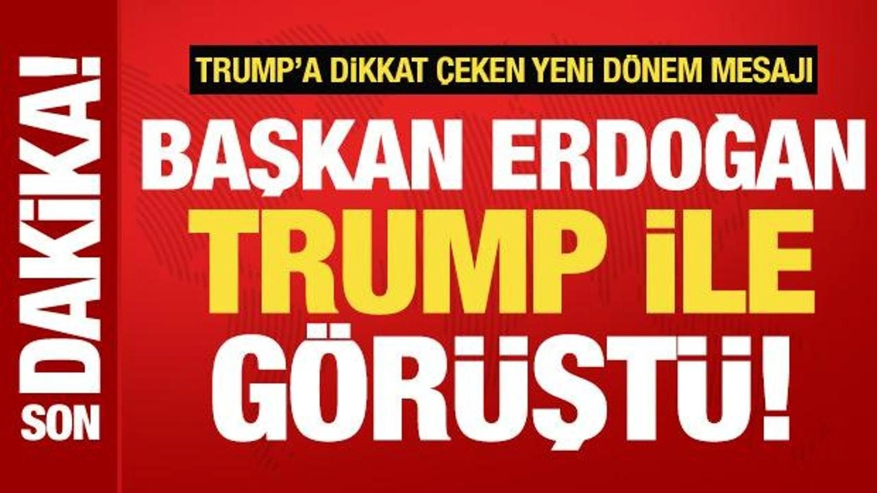 Cumhurbaşkanı Erdoğan, Trump ile görüştü! Dikkat çeken yeni dönem mesajı...