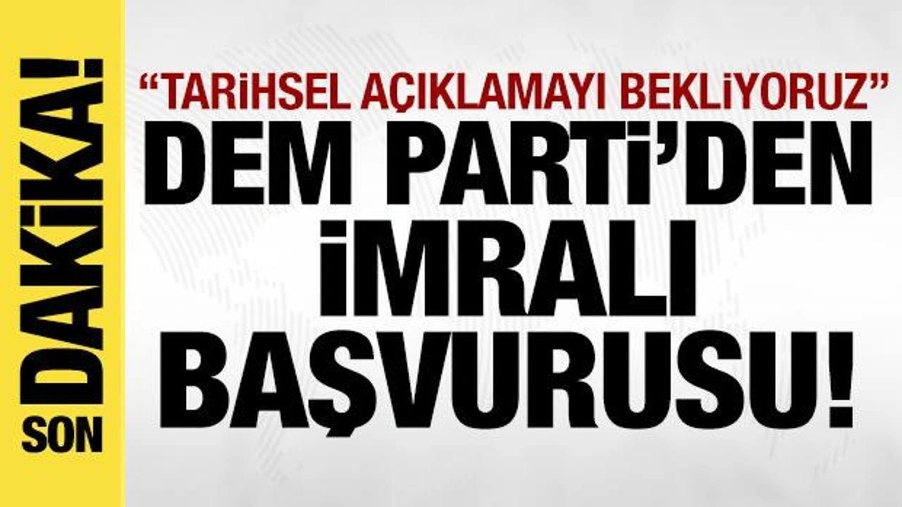 DEM Parti'den son dakika İmralı açıklaması