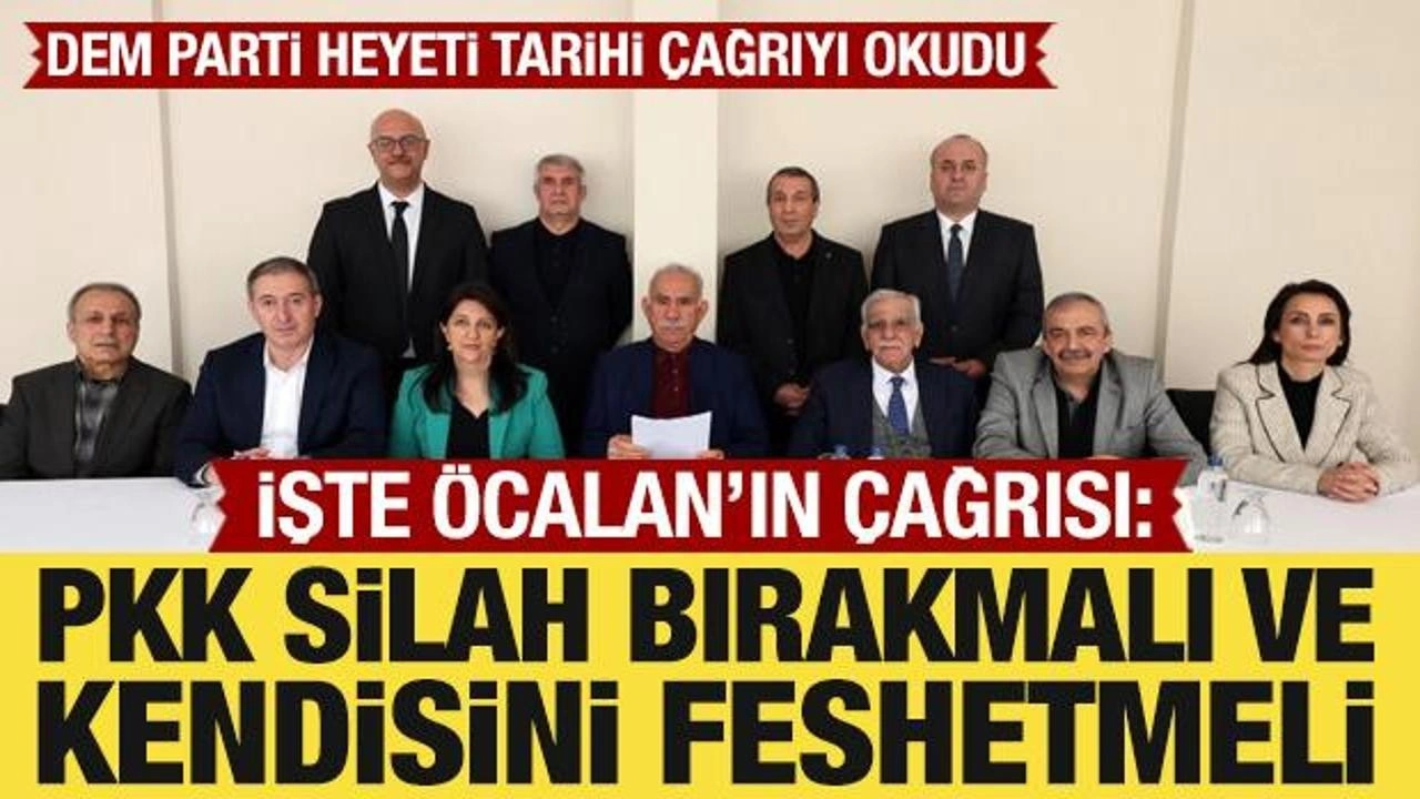 DEM Parti heyeti Öcalan'ın mesajını okudu: PKK kendisini feshetmelidir!