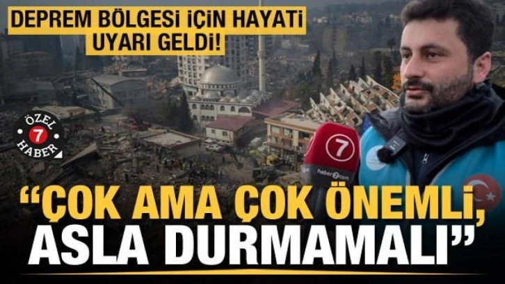 Deprem bölgesi için hayati uyarı: Yardımlar durmamalı