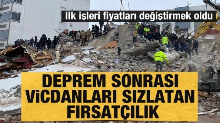 Deprem sonra pes dedirten kira ve battaniye fırsatçılığı: Yüzde 150 zam yaptılar