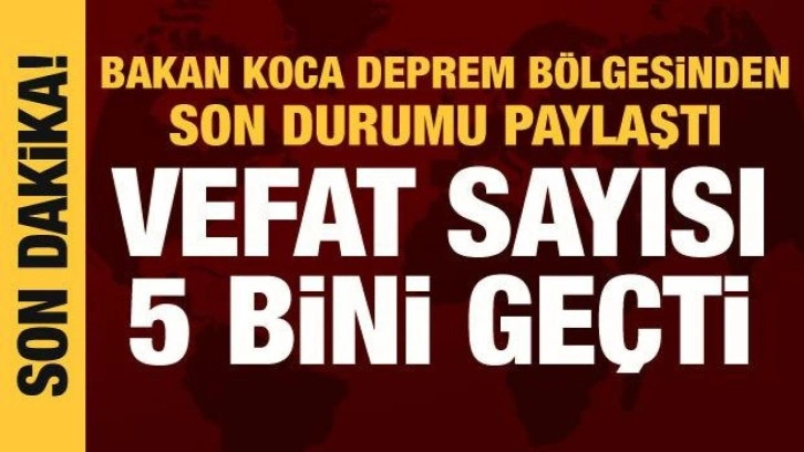 Depremde son durum: Can kaybı 5 bini geçti