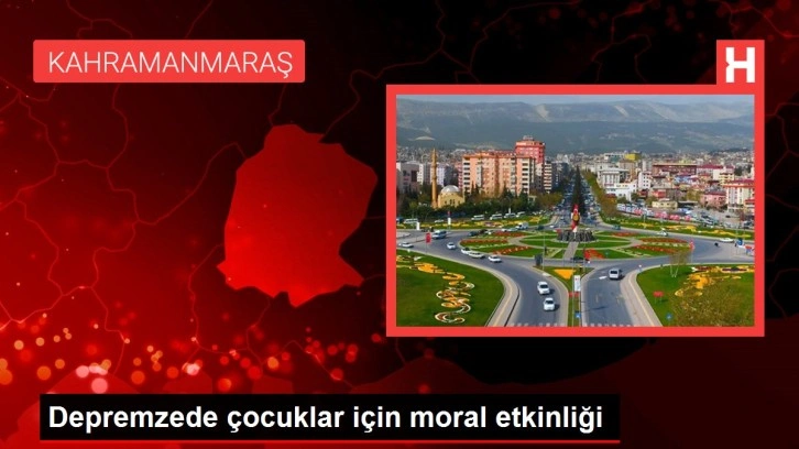 Depremzede çocuklar için moral etkinliği