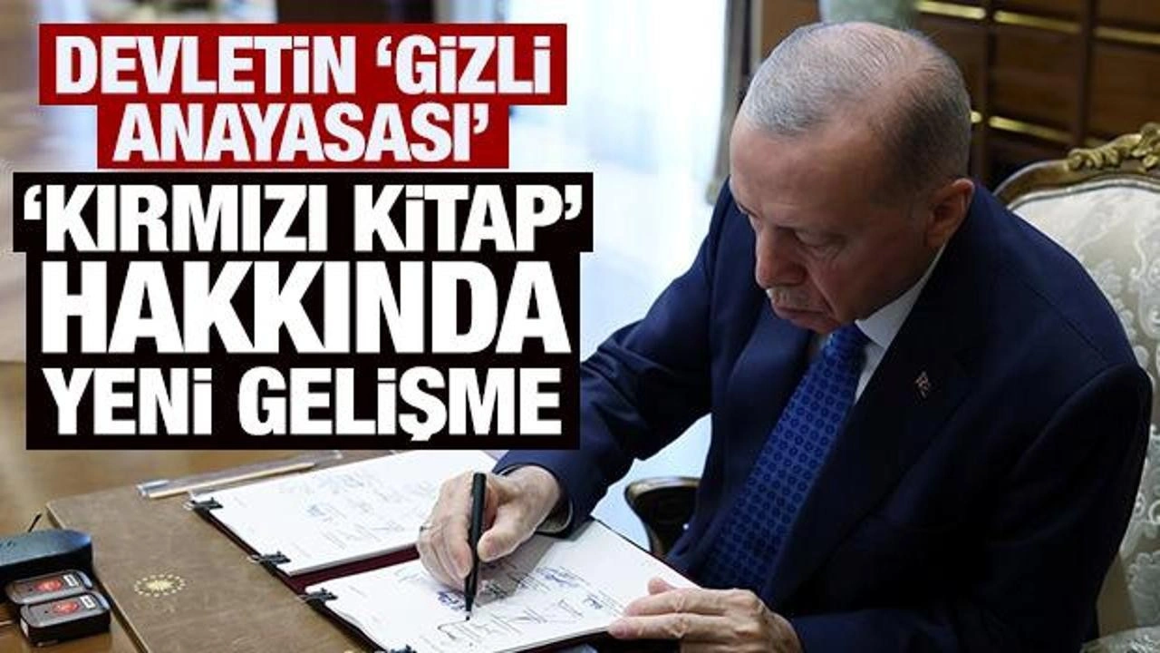 Devletin 'gizli anayasası' Kırmızı Kitap hakkında yeni gelişme!