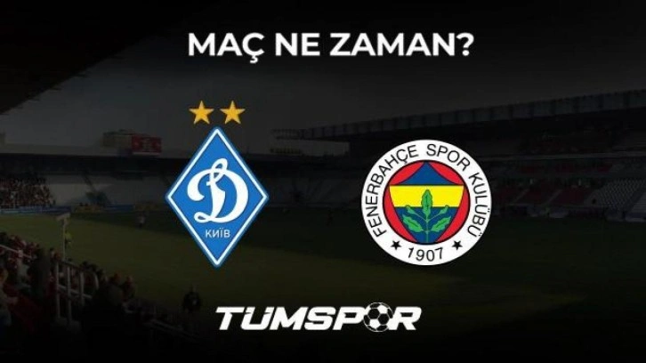 Dinamo Kiev Fenerbahçe maçı ne zaman? TV8,5 yayınlayacak mı?