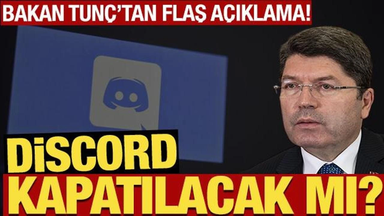 Discord kapatılacak mı? Bakan Tunç: Erişim engeli getirilebilir