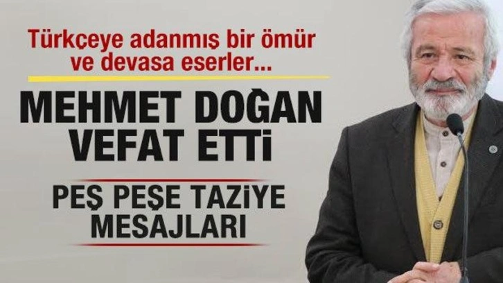 Edebiyat dünyasının acı kaybı! Mehmet Doğan vefat etti! Peş peşe taziye mesajları