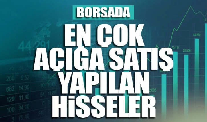 En fazla açığa satış yapılan hisseler 05/01/2023