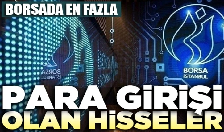 En fazla para girişi olan hisseler 18/01/2023