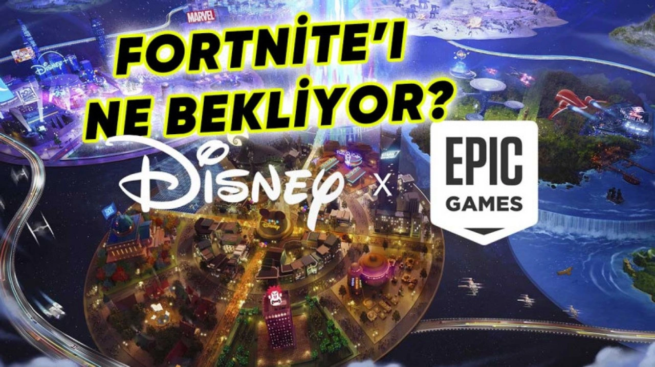 Epic Games Disney Anlaşmasında Yeni Gelişme