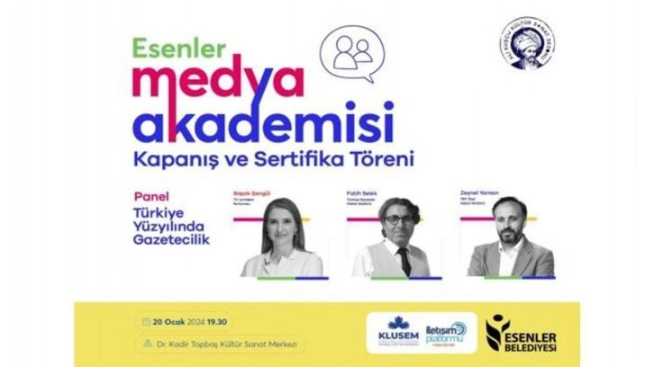 Esenler Medya Akademisi kapanış programı cumartesi gerçekleşecek