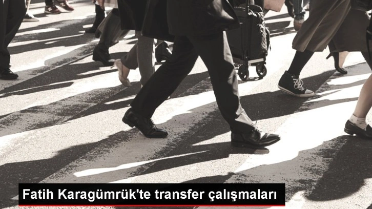 Fatih Karagümrük'te transfer çalışmaları