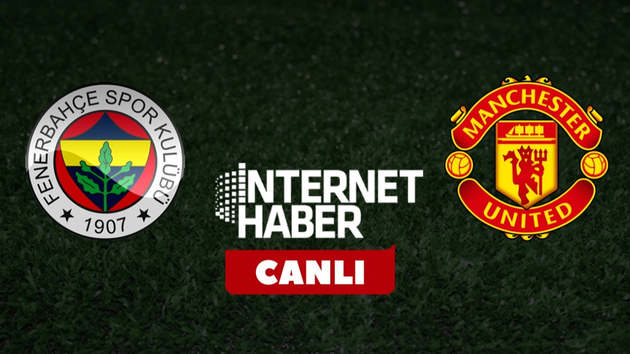 Fenerbahçe - Manchester United / Kadrolar açıklandı