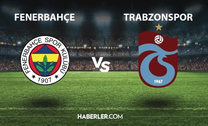 Fenerbahçe- Trabzonspor maçı hakemi kim? Fenerbahçe- Trabzonspor maçını kim yönetecek?