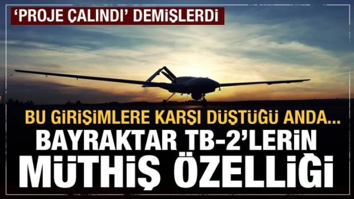 'FETÖ'cüler projeyi çaldı' demişlerdi! Bayraktar TB-2'lerin özelliği buna müsaad