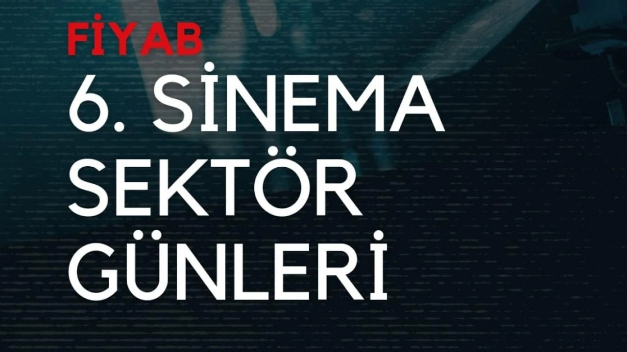 Film Yapımcıları Meslek Birliği 6. Sinema Sektör Günleri başlıyor!