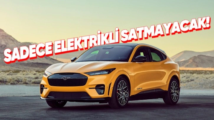 Ford, Avrupa'da 2030 İtibarıyla Tamamen Elektrikli Olmaktan Vazgeçti