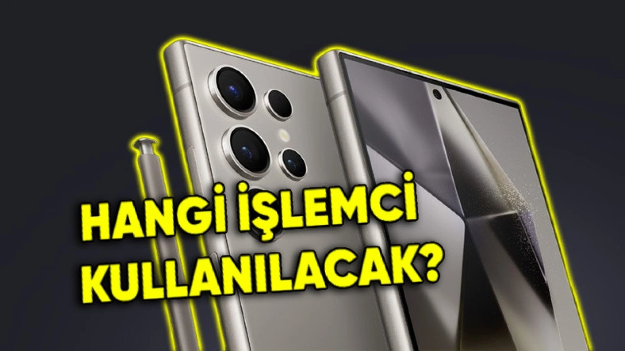 Galaxy S25 Serisi Farklı Bir İşlemciden Gücünü Alacak