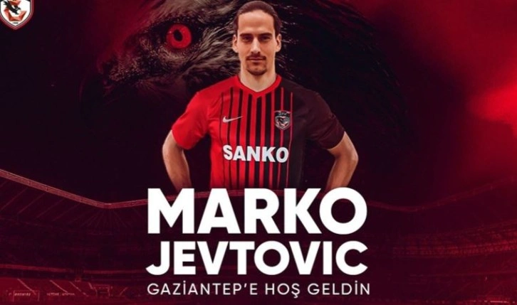 Gaziantep FK, Marko Jevtovic'i transfer etti