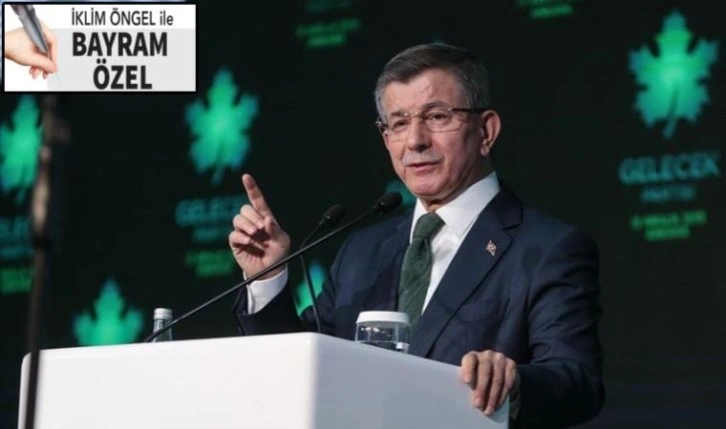 Gelecek Partisi lideri Ahmet Davutoğlu, söylem ve eylemlere dikkat çekti: AKP puslu hava istiyor