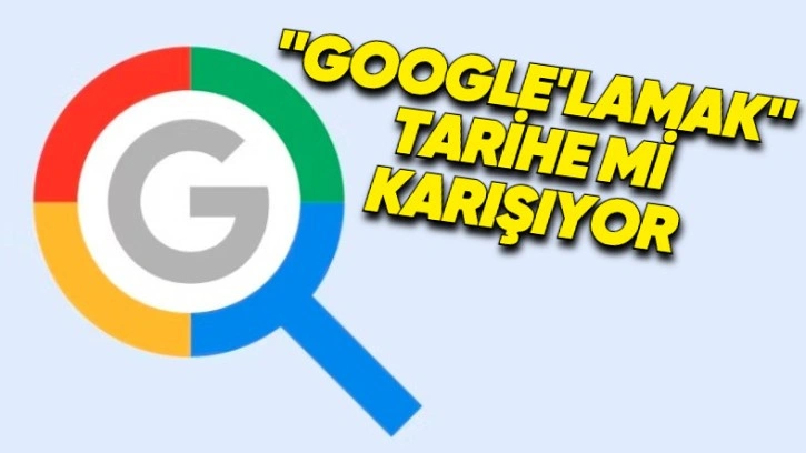 Gençler, "Google'lamak" Fiilini Kullanmıyor