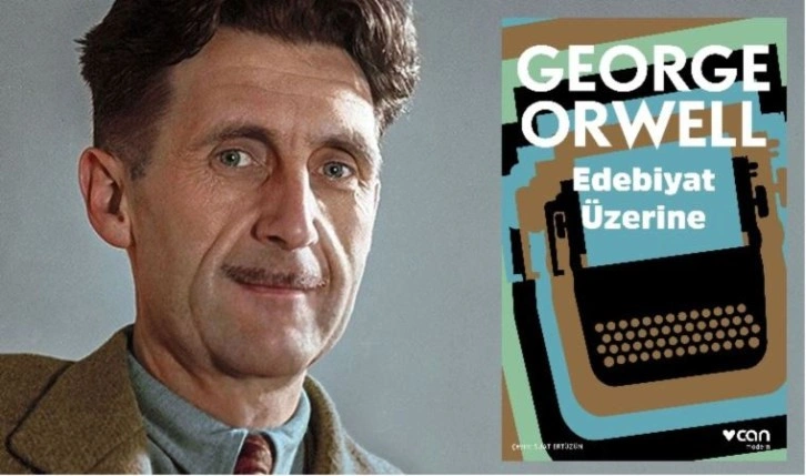 George Orwell’den ‘Edebiyat Üzerine'