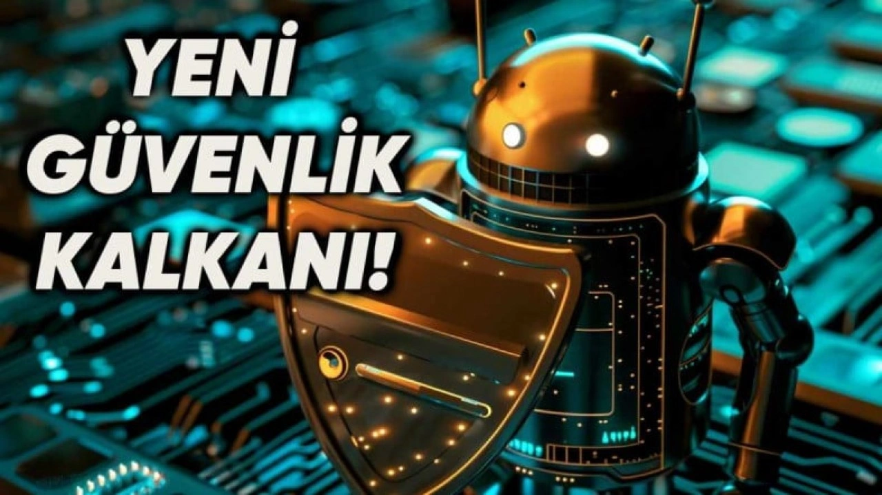 Google, Android Telefonlara Hırsızlık Koruması Getiren Yeni Özelliğini Tanıttı