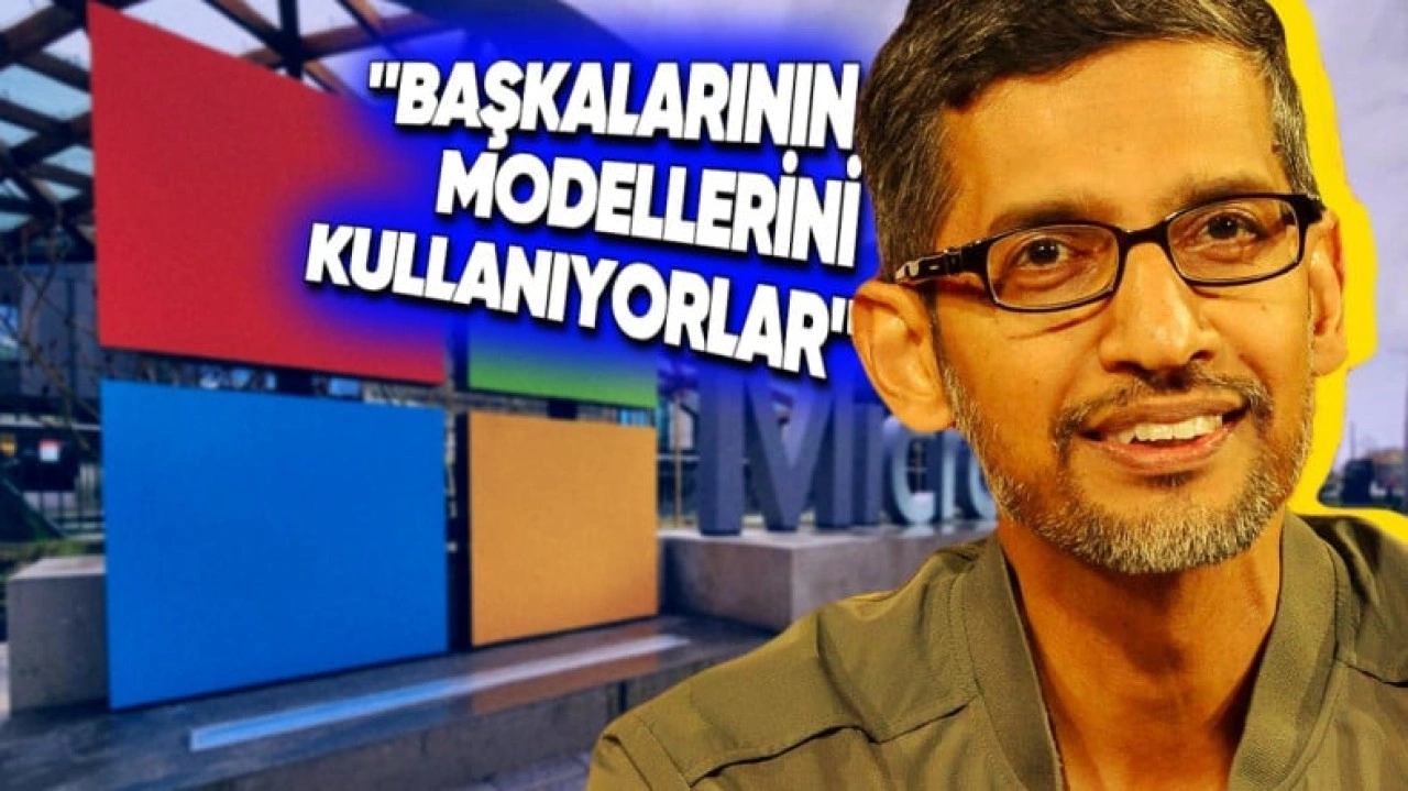 Google CEO'su, Microsoft'a Yapay Zekâ Konusunda Laf Soktu