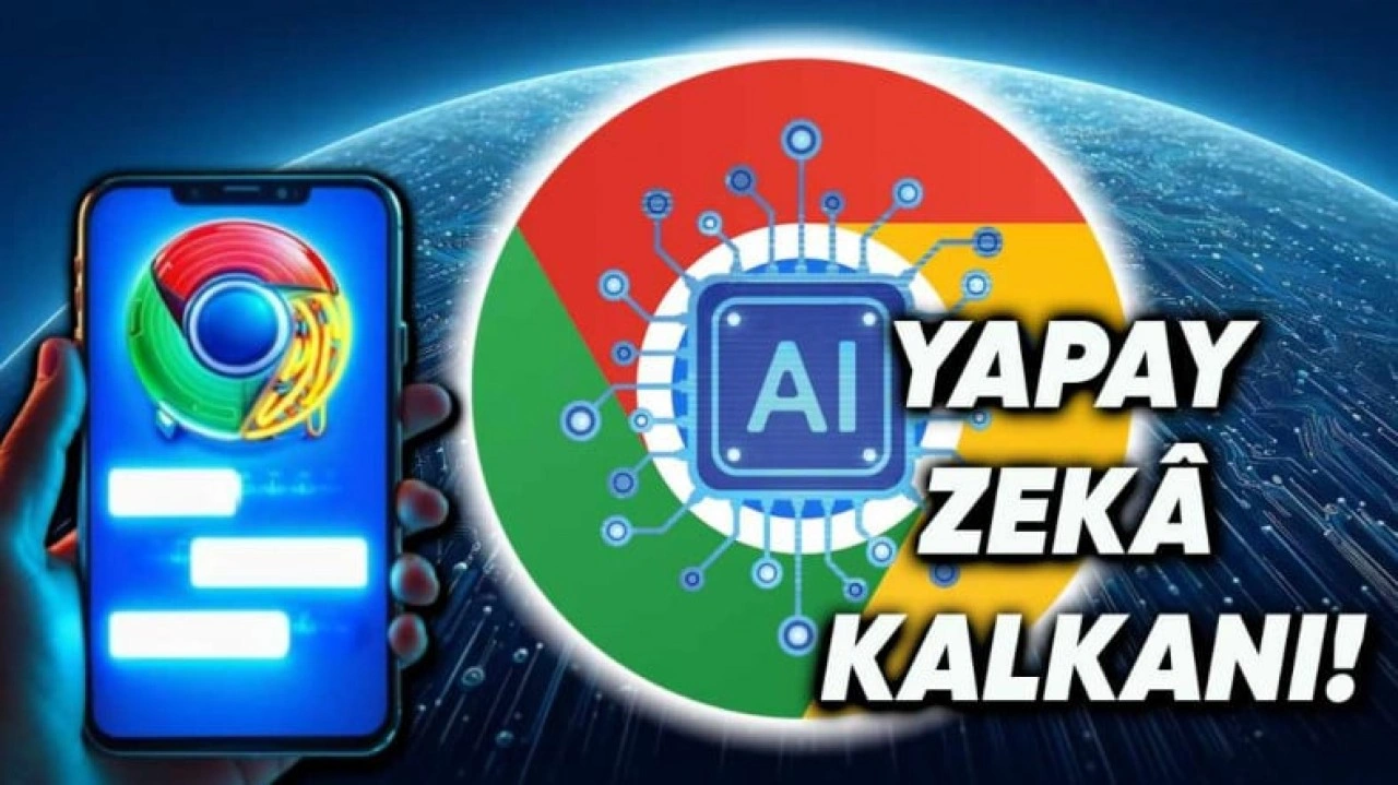 Google Chrome'a Gerçek Zamanlı Yapay Zekâ Koruması Geliyor: İşte Detaylar