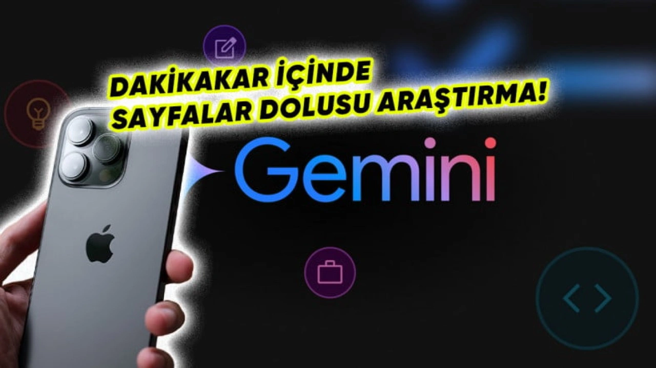 Google Gemini'ın Deep Research Özelliği iPhone'lara Geldi