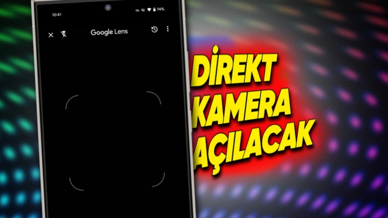 Google Lens'in Sinir Bozucu Özelliği Nihayet Değişti