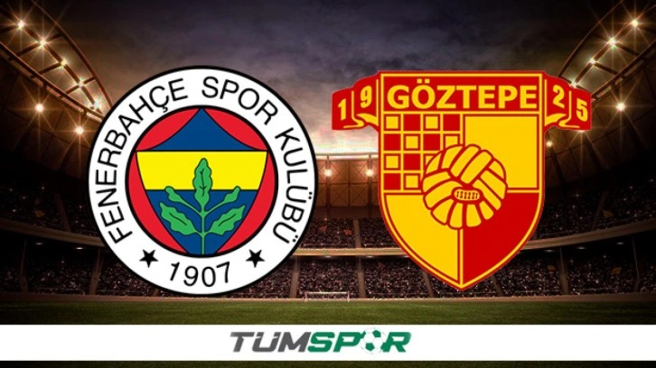 Göztepe - Fenerbahçe maçı bugün mü? Göztepe - FB maçı saat kaçta?