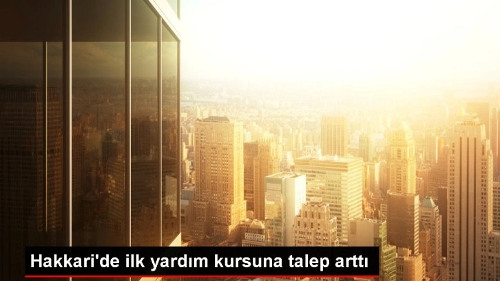 Hakkari'de öğretmen ve öğrenciler ilk yardım kursuna ilgi gösterdi