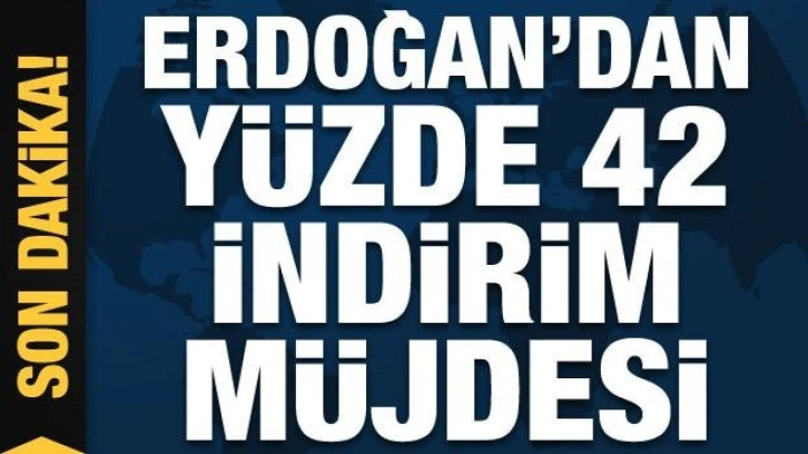 İbadethanelerde kullanılan doğal gaza yüzde 42 indirim! Erdoğan açıkladı