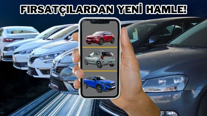 İkinci el otomobil fırsatçılarından yeni hamle: Fiyatlardan 2 sıfır attılar!