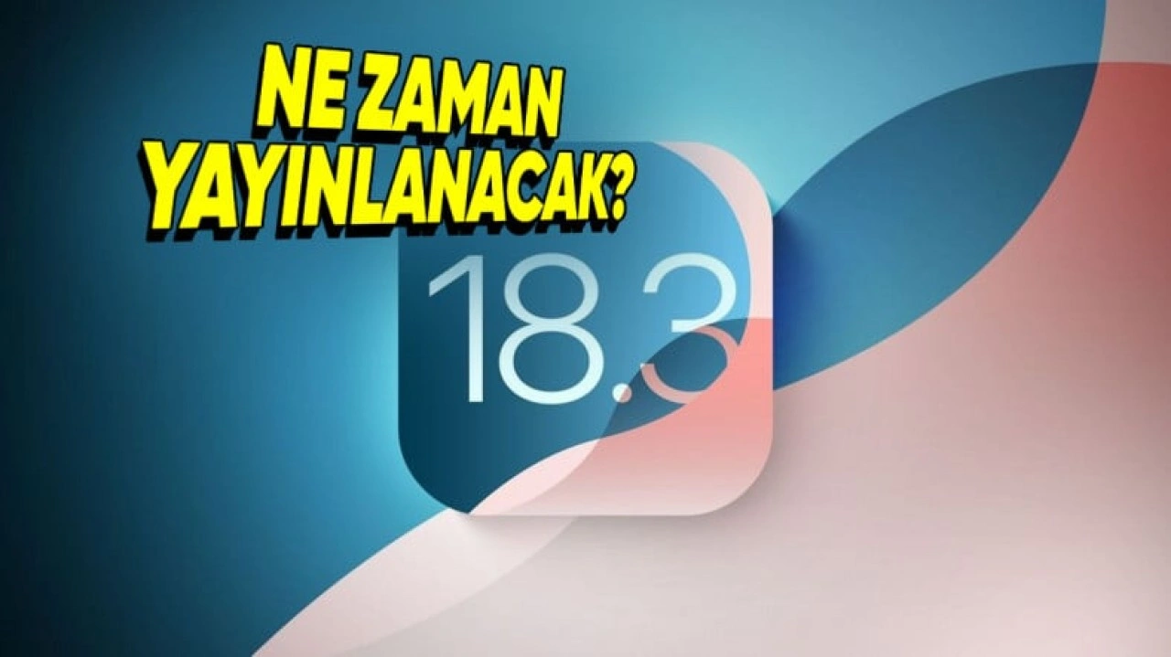 iOS 18.3 Güncellemesi Ne Zaman Yayınlanacak?