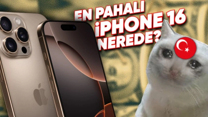 iPhone 16 Serisinin En Pahalı ve En Ucuz Olduğu Ülkeler