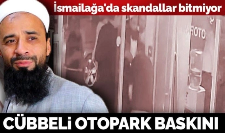 İsmailağa'da skandallar bitmiyor: Dernek başkanı cübbesiyle otopark bastı