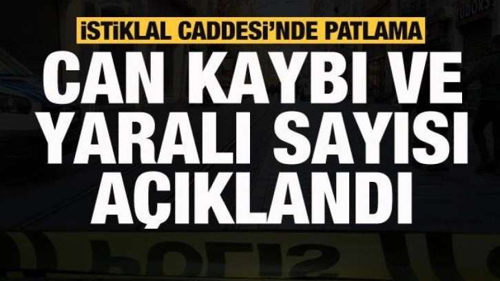 İstiklal Caddesi'nde patlama! Can kaybı ve yaralı sayısı açıklandı