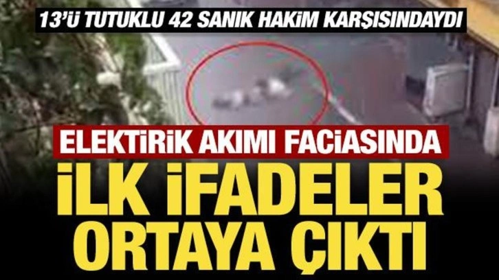 İzmir'deki 'elektrik akımı' faciasında sıcak gelişme! İlk ifadeler ortaya çıktı