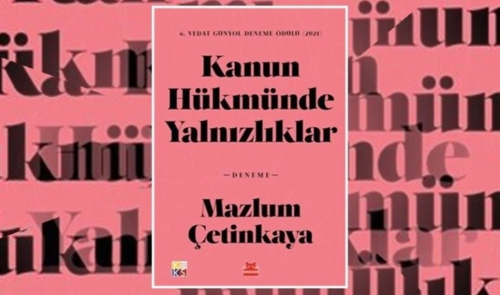 ‘Kanun Hükmünde Yalnızlıklar’