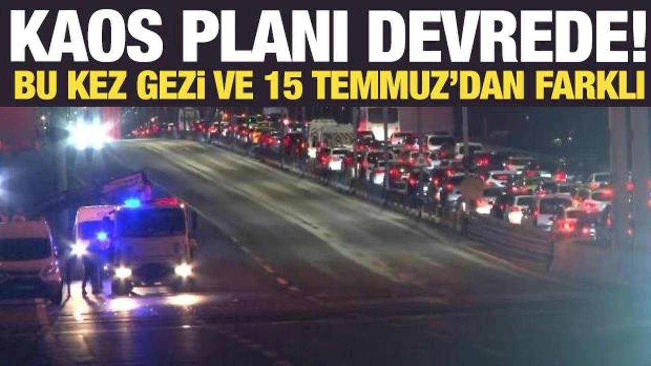 Kaos planı hazır! Gezi ve 15 Temmuz’dan farklı taktik deneyecekler!