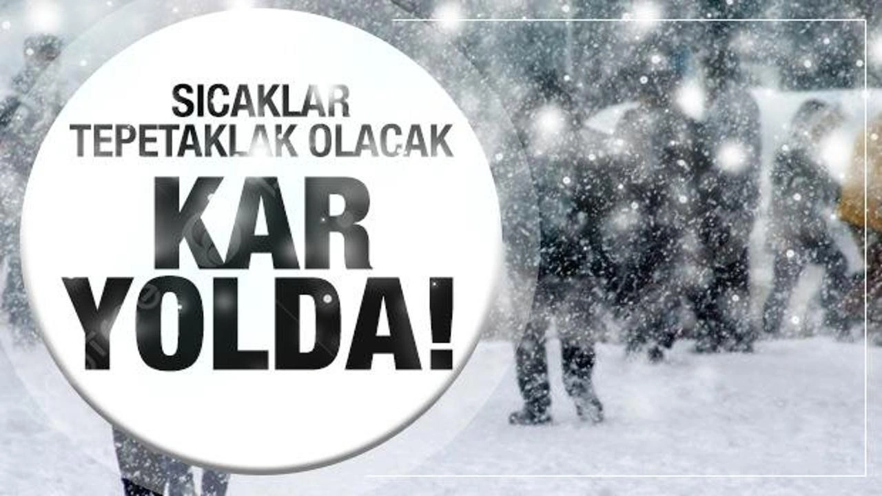 Kar sınıra geldi! Meteoroloji tarih verdi...İstanbul'da sıcaklık tepetaklak olacak