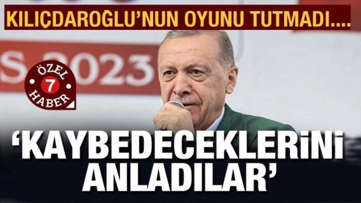 Kılıçdaroğlu'nun oyunu tutmadı! 'Kaybedeceklerini anladılar'