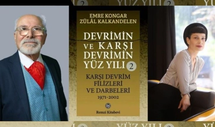 Kongar ve Kalkandelen’den ‘Karşı Devrim Filizleri ve Darbeleri (1971-2002)’